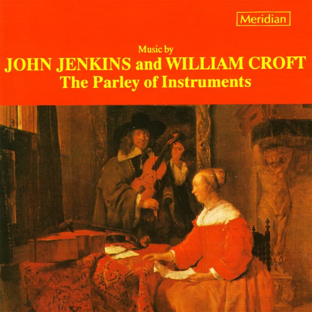 Music by John Jenkins and William Croft - The Parley of Instruments