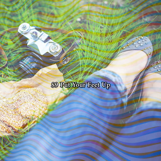 59 Put Your Feet Up - Chill Out 2016