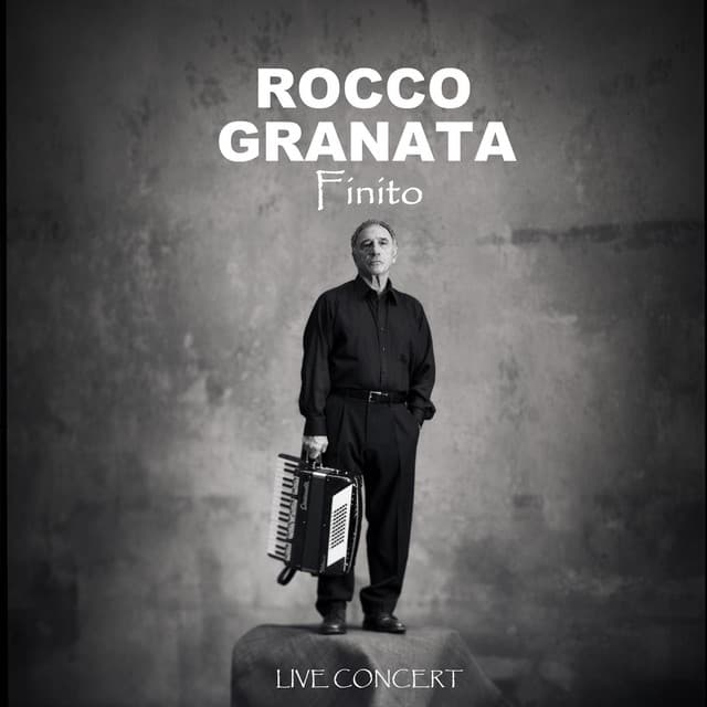 Finito - Live Concert - Rocco Granata
