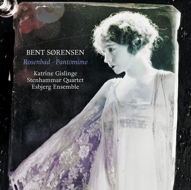 Sørensen: Rosenbad & Pantomime - Bent Sørensen