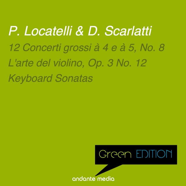 Green Edition - Locatelli & Scarlatti: L'arte del violino & Keyboard Sonatas - Dubravka Tomšič