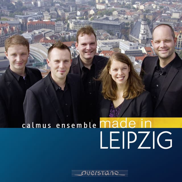 Calmus Ensemble: Made in Leipzig - Calmus Ensemble