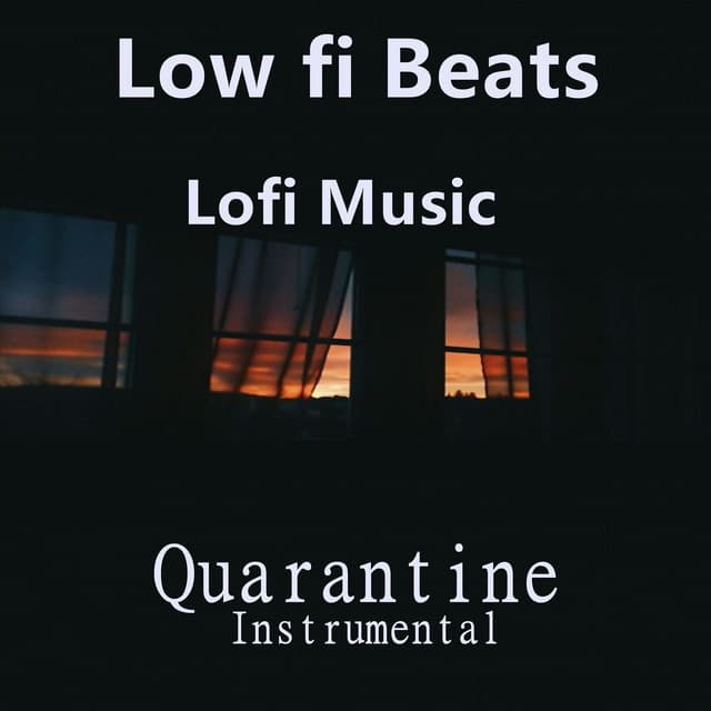 Quarantine - Low fi Beats
