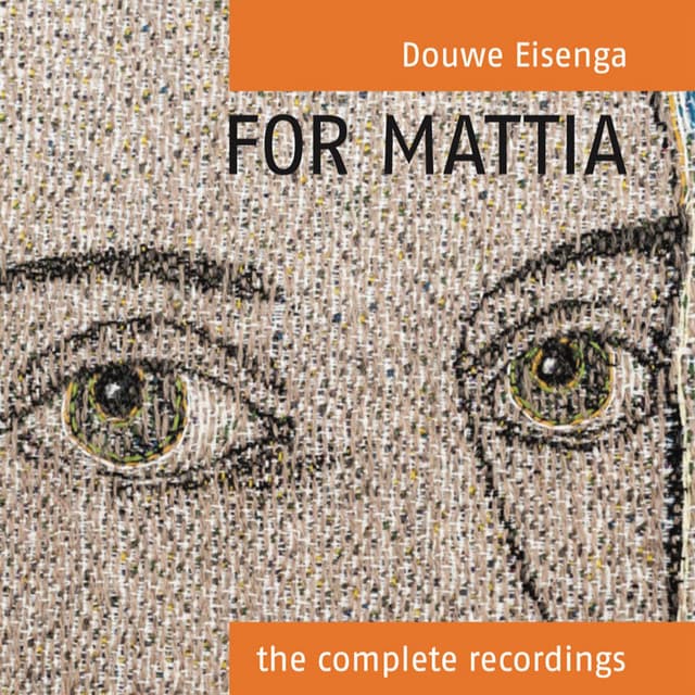 For Mattia - The Complete Recordings - Douwe Eisenga