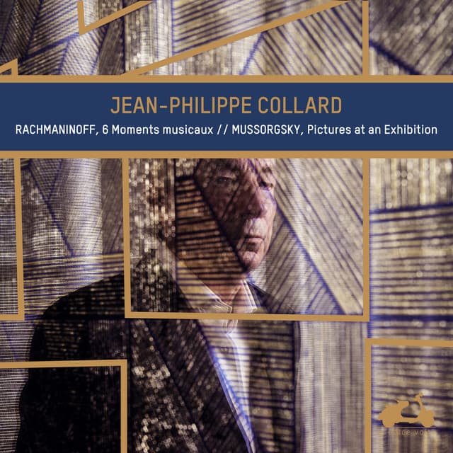 Rachmaninoff: 6 Moments musicaux - Mussorgsky: Pictures at an Exhibition - Jean-Philippe Collard