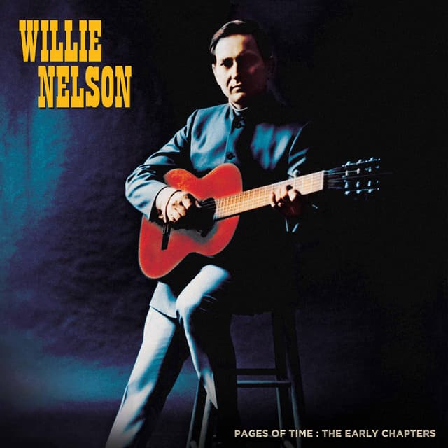 Pages Of Time: The Early Chapters - Willie Nelson