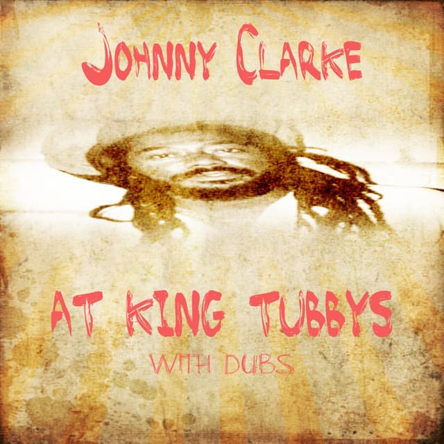 Johnny Clarke at King Tubby with Dubs - Johnny Clarke