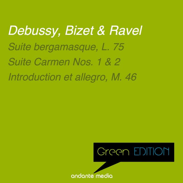 Green Edition - Debussy, Bizet & Ravel: French Compositions - Peter Schmalfuss
