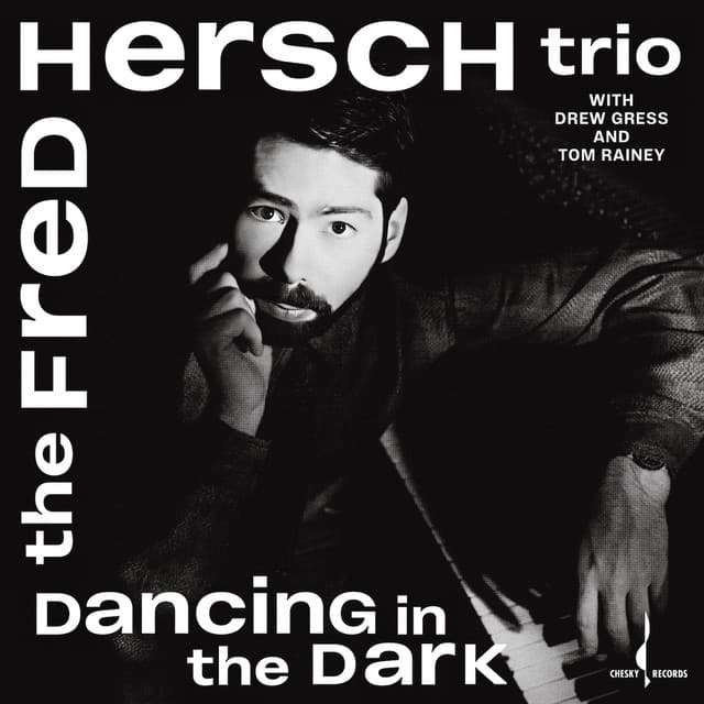 Dancing In The Dark - Fred Hersch Trio