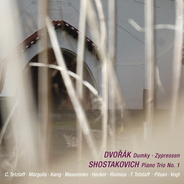 Dvořák: Dumky & Zypressen: Shostakovich: Piano Trio No. 1 - Antonín Dvořák