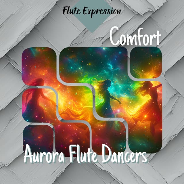 Comfort - Aurora Flute Dancers - Flute Expression
