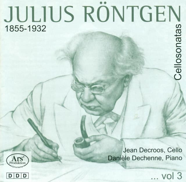 Rontgen, J.: Cello Sonatas, Vol. 3 - Nos. 1, 11, 13 / Sonata for Solo Cello - Julius Röntgen