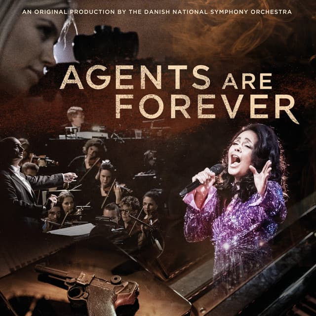 Agents Are Forever - Danish National Symphony Orchestra