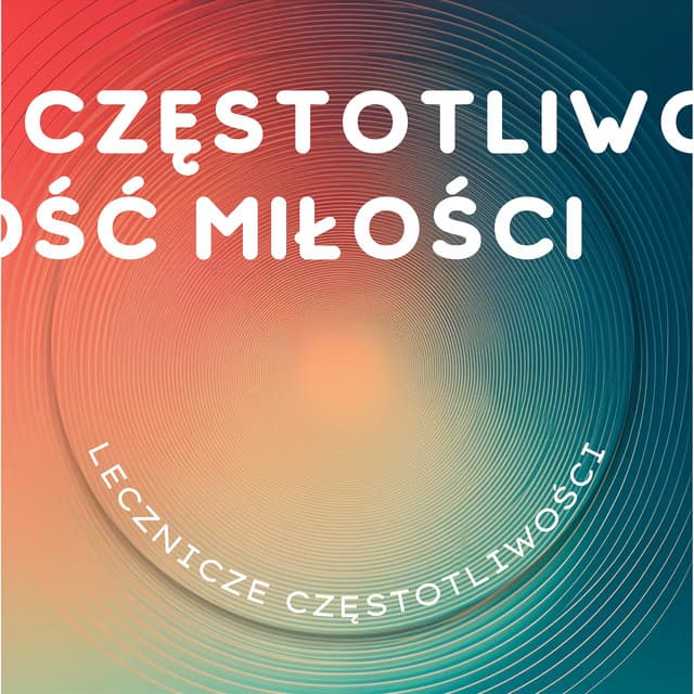 Lecznicze Częstotliwości