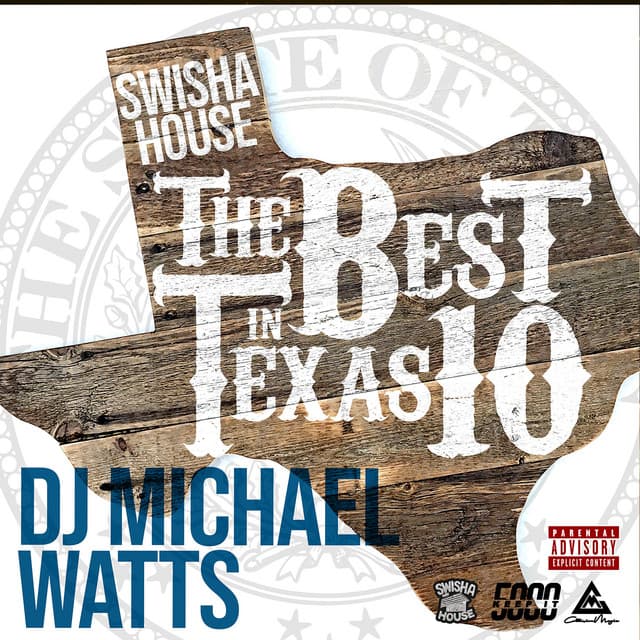 Swishahouse The Best In Texas 10 - DJ Michael Watts