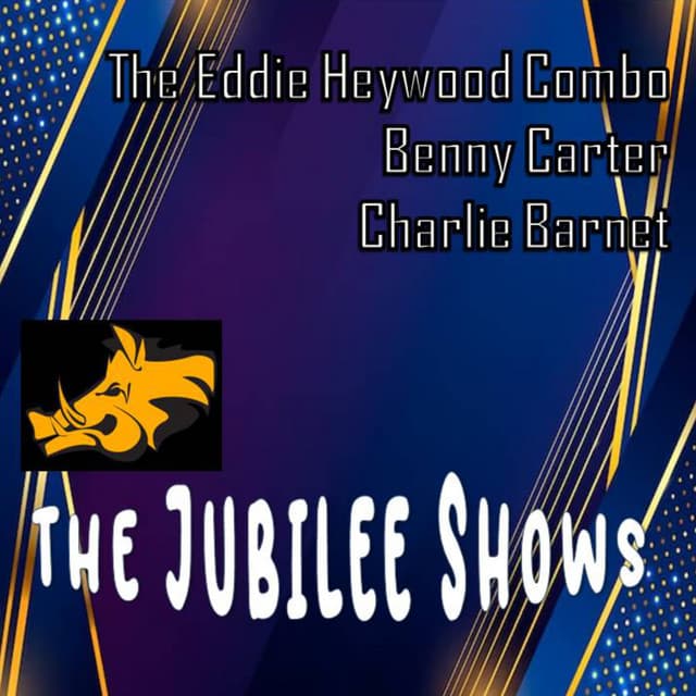 The Jubilee Shows No. 207 & No. 214 - Benny Carter