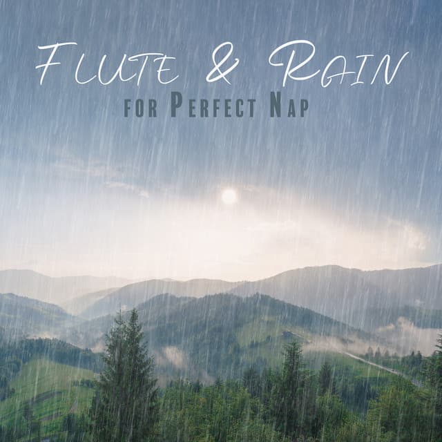 Flute & Rain for Perfect Nap - Sweet Dreams Music Ambient