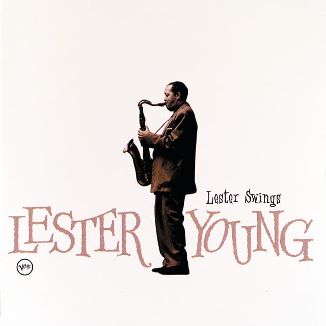 Lester Swings - Lester Young