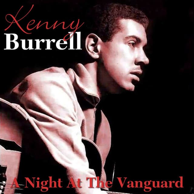 A Night At The Vanguard - Kenny Burrell