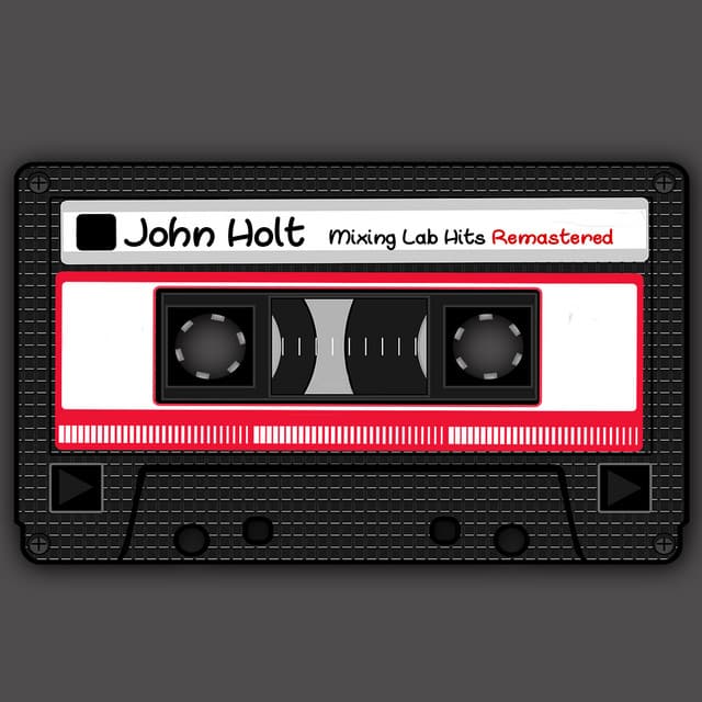 Mixing Lab Hits - John Holt