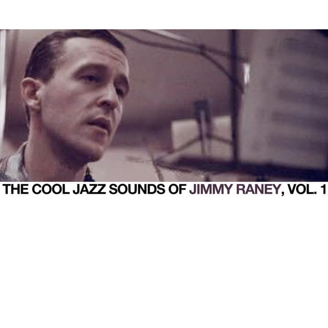 The Cool Jazz Sounds of Jimmy Raney, Vol. 1 - Jimmy Raney
