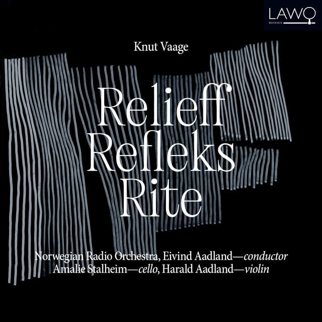 Knut Vaage: Relieff, Refleks, Rite - Knut Vaage