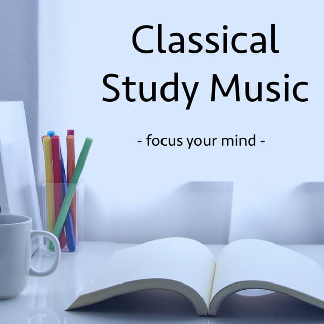 Classical Study Music - Focus Your Mind - Exam Study Classical Music Orchestra