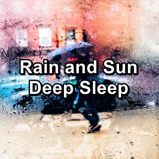 Rain and Sun Deep Sleep - Lightning, Thunder and Rain Storm