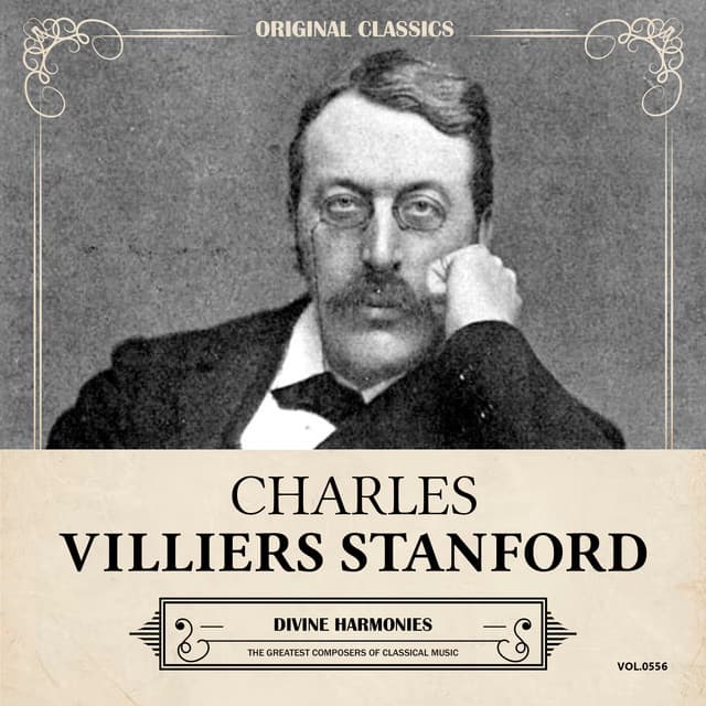 Original Classics, Vol. 556: Charles Villiers Stanford, Divine Harmonies - Charles Villiers Stanford