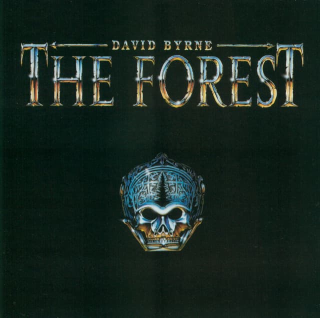 The Forest - David Byrne