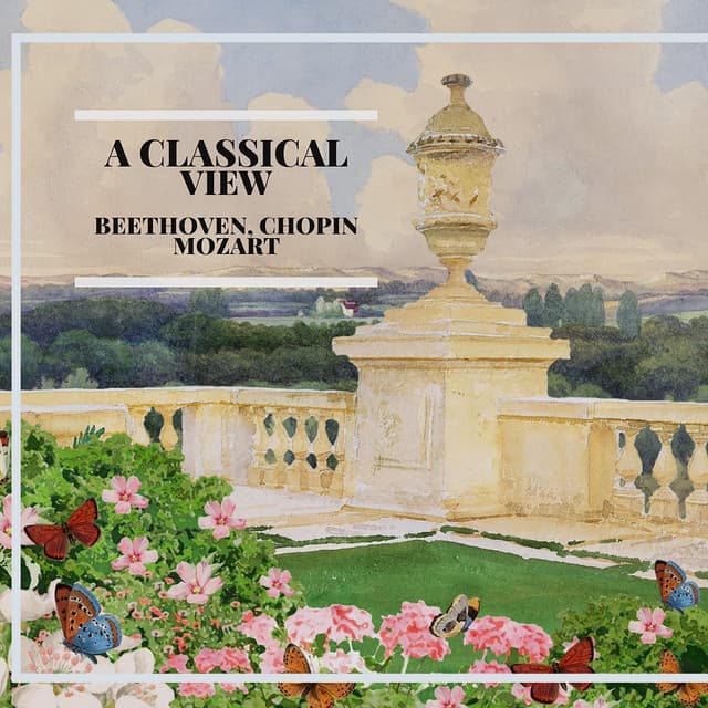 "A Classical View" - Beethoven, Chopin, Mozart - Wolfgang Amadeus Mozart