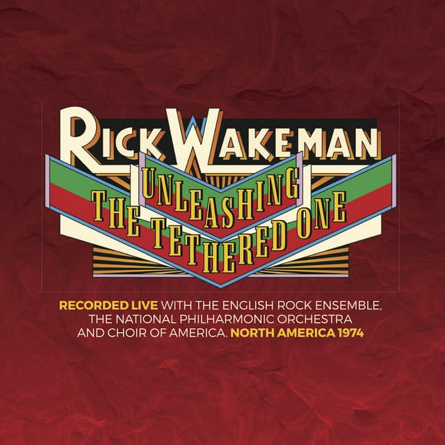 Unleashing the Tethered One - Rick Wakeman