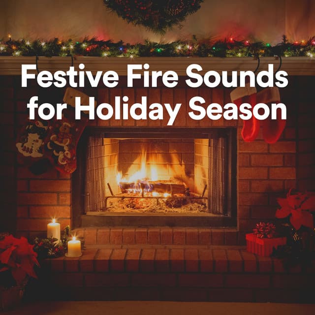 Festive Fire Sounds for Holiday Season - Fireplace Sounds