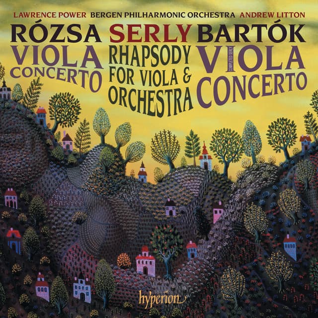 Bartók & Rózsa: Viola Concertos - Lawrence Power
