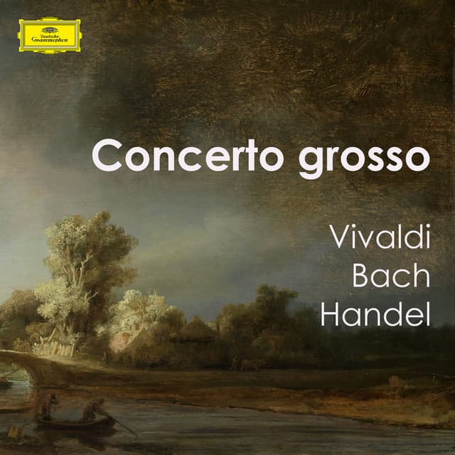 " Concerto Grosso: Vivaldi, Bach & Handel" - The English Concert