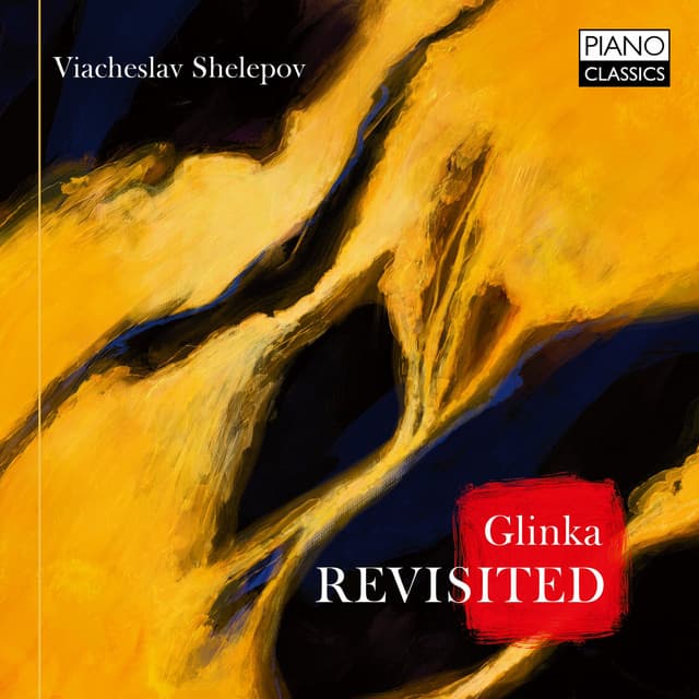 Glinka: Revisited - Mikhail Glinka