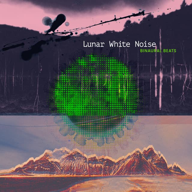 Lunar White Noise - Binaural Beats