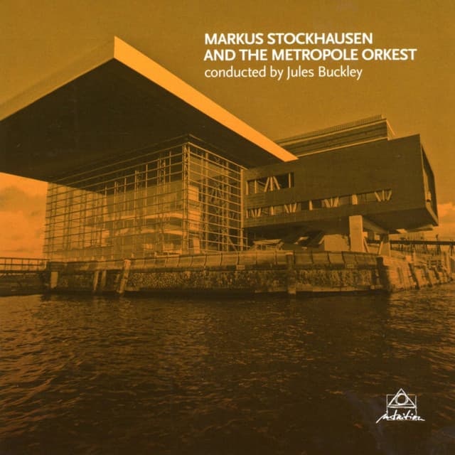 Markus Stockhausen and the Metropole Orkest - Markus Stockhausen