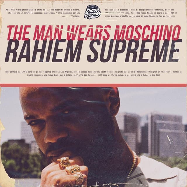 The Man Wears Moschino - Rahiem Supreme