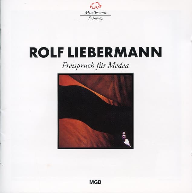 Liebermann: Freispruch für Medea - Rolf Liebermann