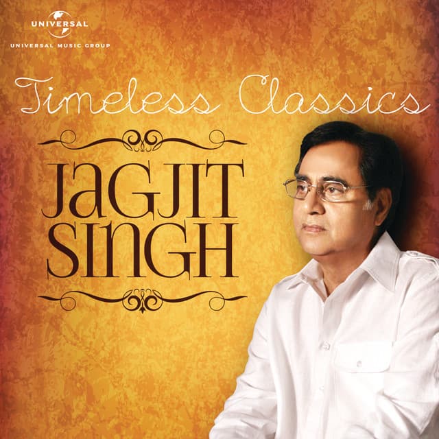 Timeless Classics - Jagjit Singh