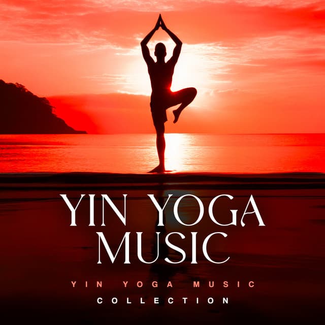 Yin Yoga Music Collection