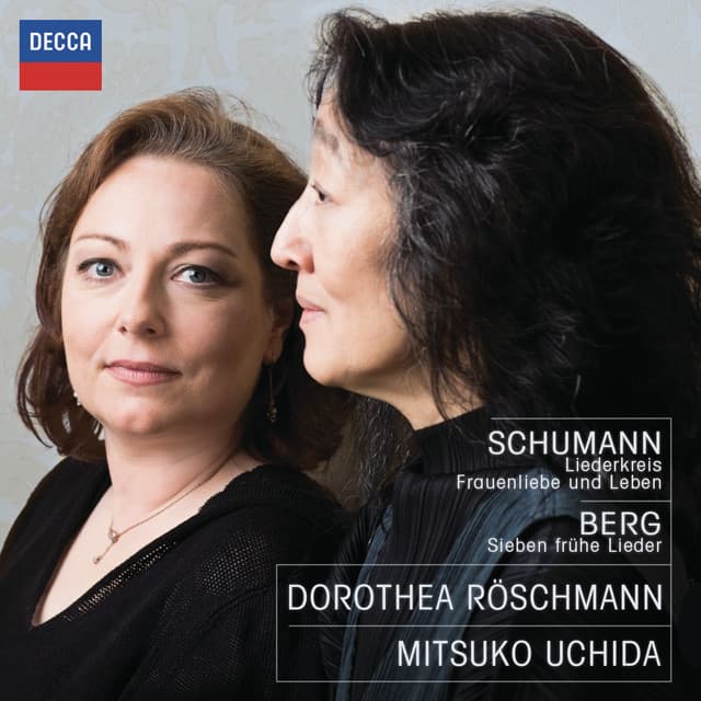 Schumann: Liederkreis; Frauenliebe und Leben; Berg: Sieben frühe Lieder - Dorothea Röschmann