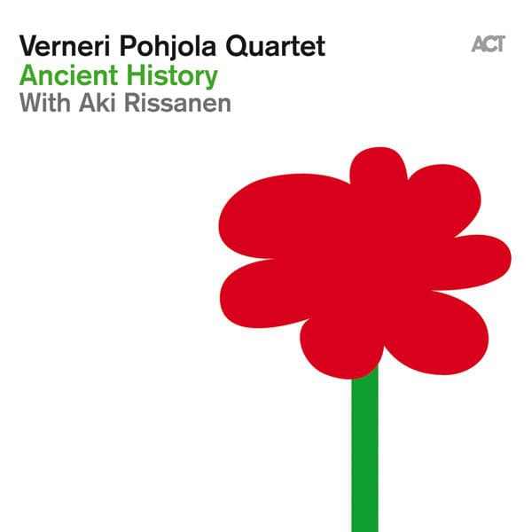Ancient History - Verneri Pohjola Quartet