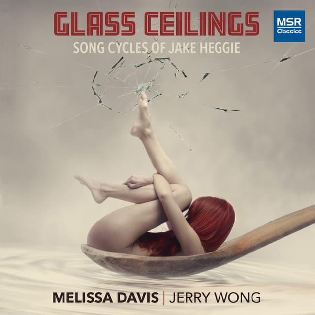 Glass Ceilings - Songs for Soprano and Piano by Jake Heggie - Jake Heggie