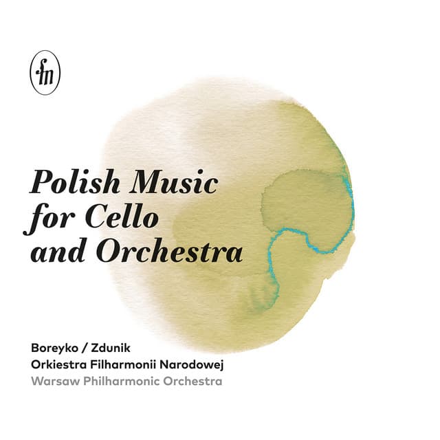 Polish Music for Cello & Orchestra - Marcin Zdunik