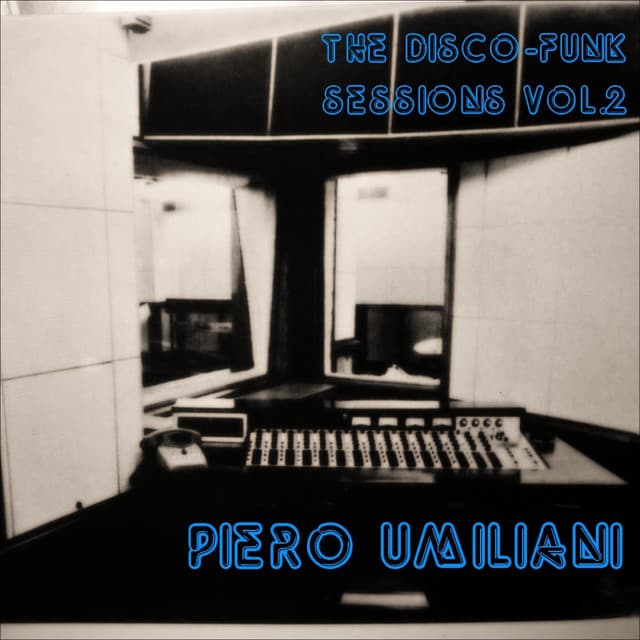 The Disco-Funk Sessions, Vol. 2 - Piero Umiliani