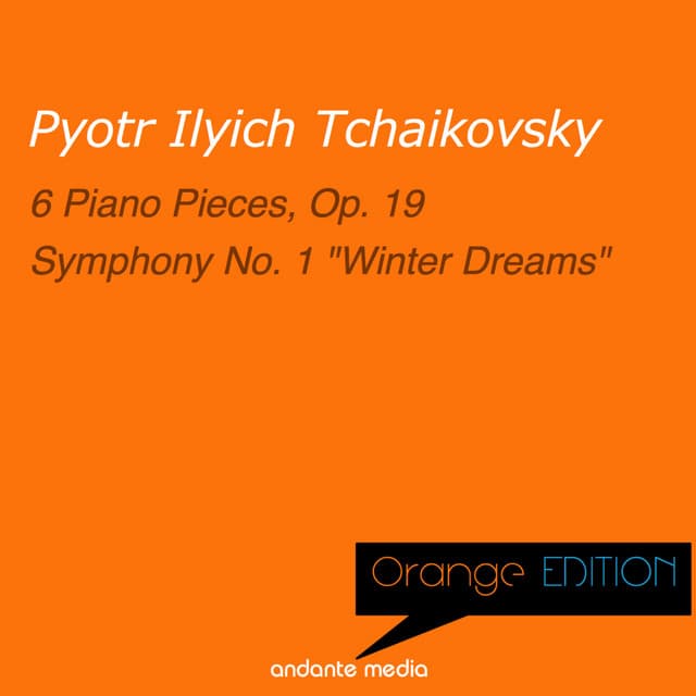Orange Edition - Tchaikovsky: 6 Piano Pieces, Op. 19 & 6 Piano Pieces, Op. 19 - Pyotr Ilyich Tchaikovsky