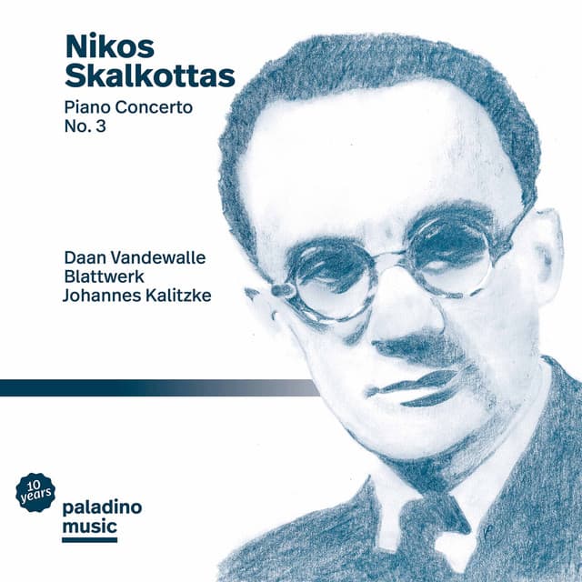 Skalkottas: Piano Concerto No. 3 - Nikos Skalkottas