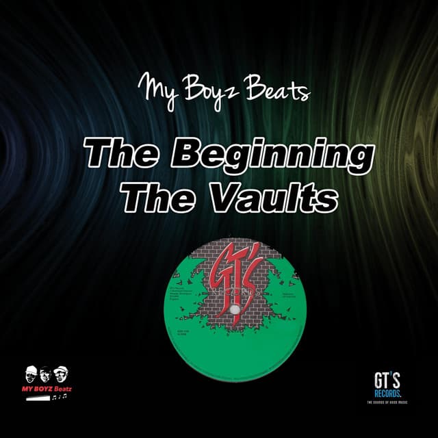 The Beginning the Vaults - My Boyz Beatz
